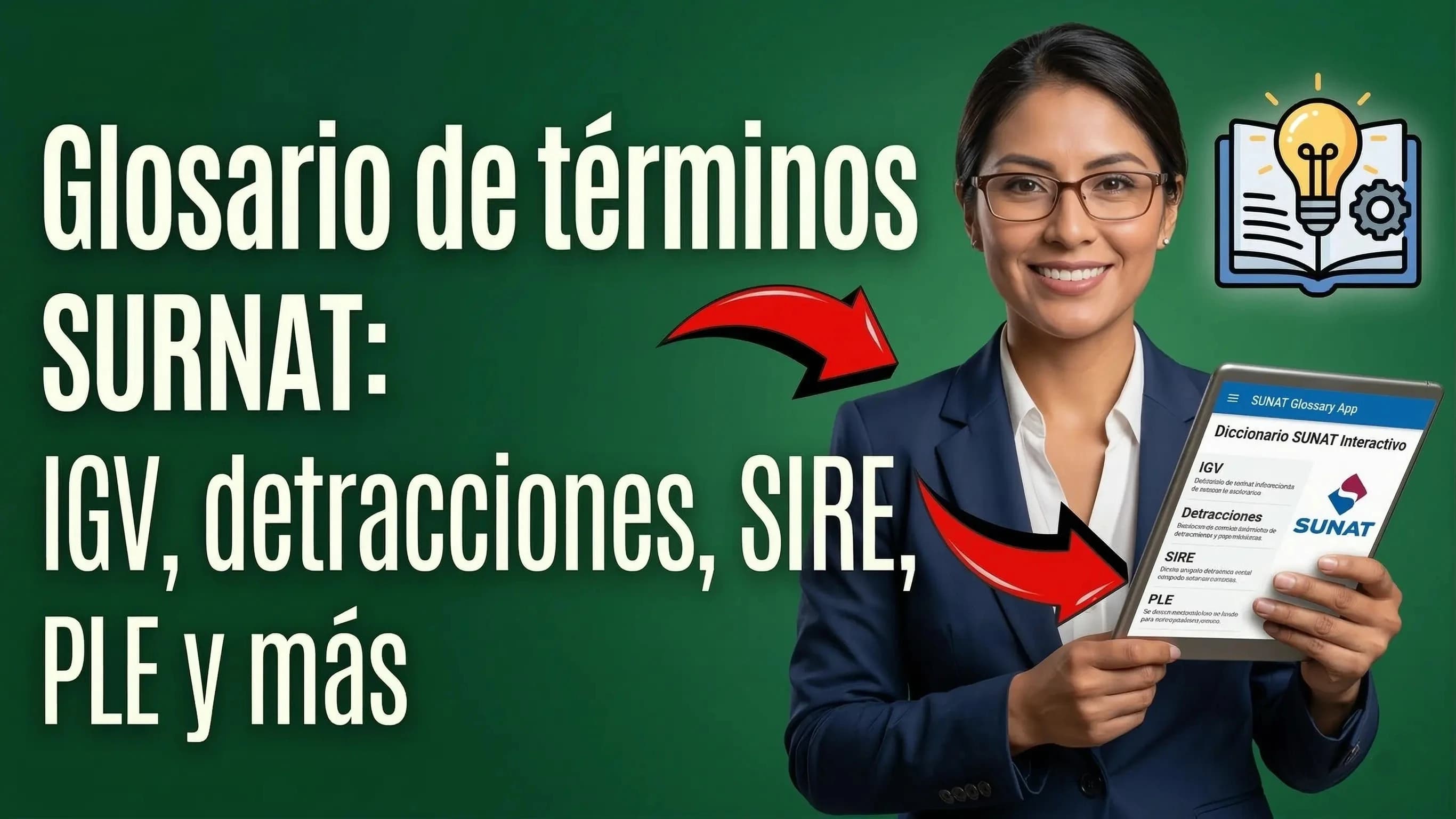 Glosario de términos SUNAT: IGV, detracciones, SIRE, PLE y más